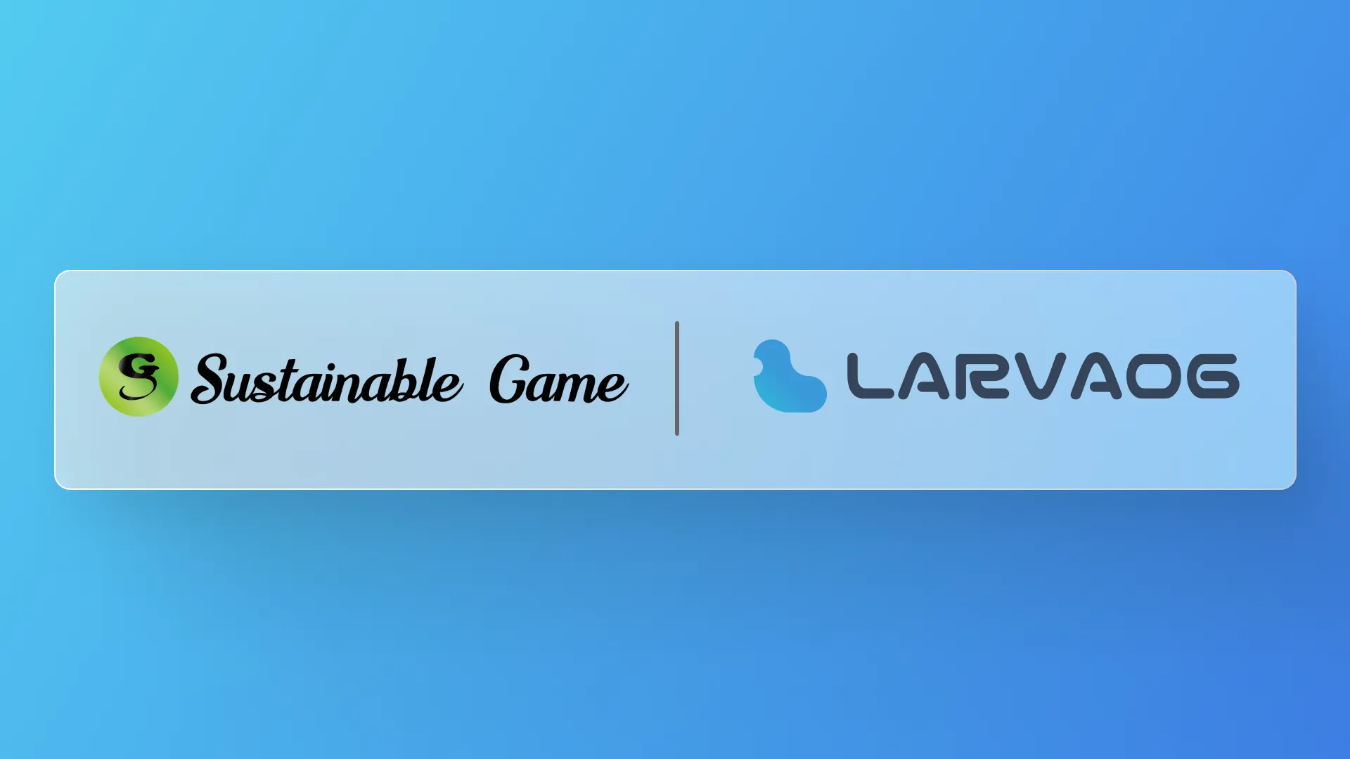 Larva06はSustainable Gameと相互後援契約を締結しました